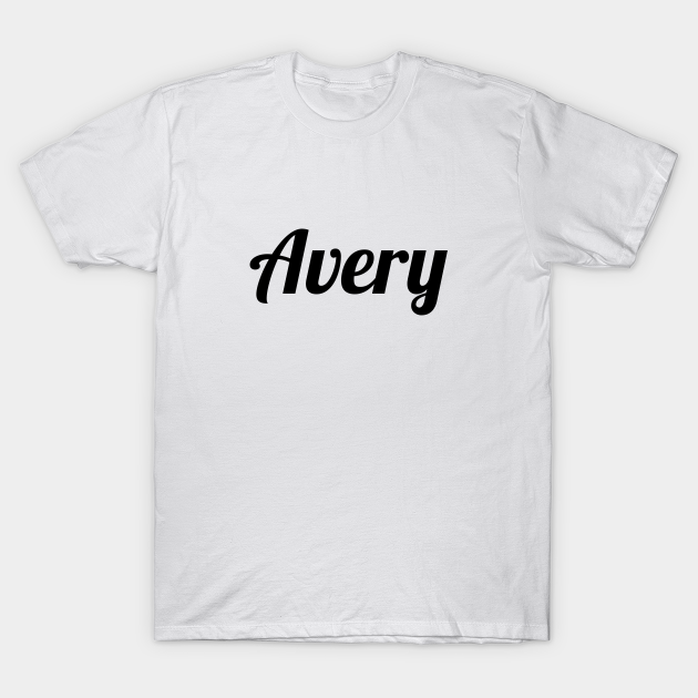 Avery - Avery - T-Shirt | TeePublic